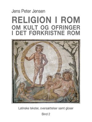 cover image of Religion i Rom--Om kult og ofringer i det førkristne Rom